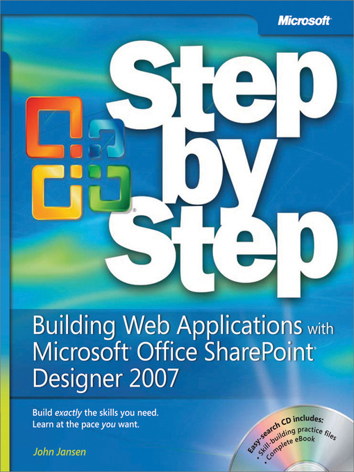 Title details for Building Web Applications with Microsoft Office SharePoint® Designer 2007 Step by Step by John Jansen - Available